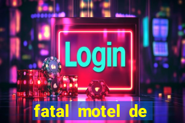 fatal motel de nova mutum